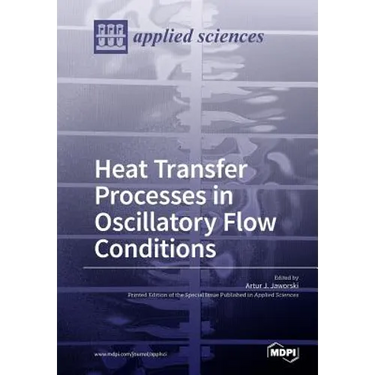 Heat Transfer Processes in Oscillatory Flow Conditions
