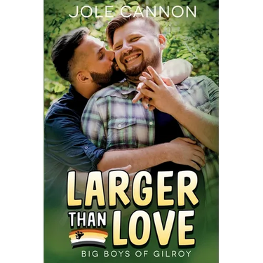 Larger than Love
