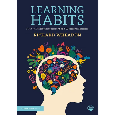 Learning Habits: How to Develop Independent and Successful Learners