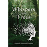 In the Whispers of the Trees