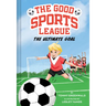 The Ultimate Goal (Good Sports League #1)