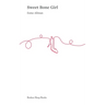 Sweet Bone Girl
