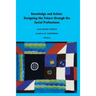 Knowledge and Action: Designing the Future through the Social Professions