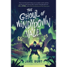 The Ghoul of Windydown Vale