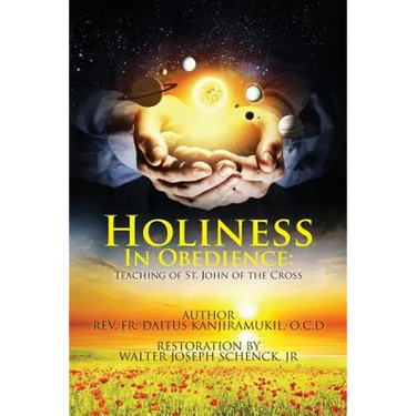Holiness In Obedience: Teachings of St. John of the Cross