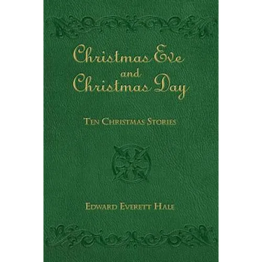 Christmas Eve and Christmas Day: Ten Christmas Stories