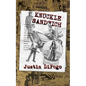 Knuckle Sandwich: L.A. Gothic, Neo-Noir, Hard-Boiled, Punk Rock, Mystery Thriller
