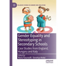 Gender Equality and Stereotyping in Secondary Schools: Case Studies from England, Hungary and Italy