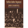 Buffalo Soldier Regiment: History of the Twenty-Fifth United States Infantry, 1869-1926