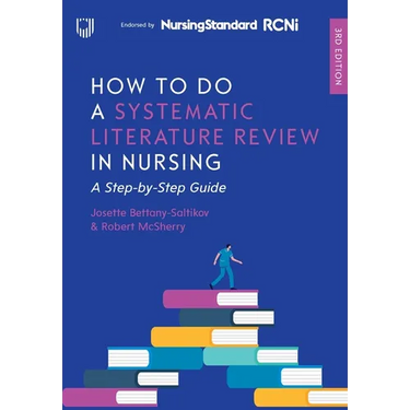 How to Do a Systematic Literature Review in Nursing