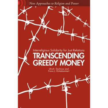 Transcending Greedy Money: Interreligious Solidarity for Just Relations