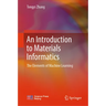 An Introduction to Materials Informatics: The Elements of Machine Learning