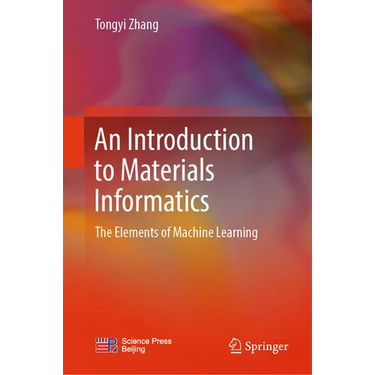 An Introduction to Materials Informatics: The Elements of Machine Learning