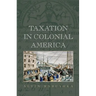 Taxation in Colonial America