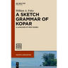 A Sketch Grammar of Kopar: A Language of New Guinea