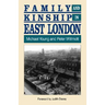 Family and Kinship in East London