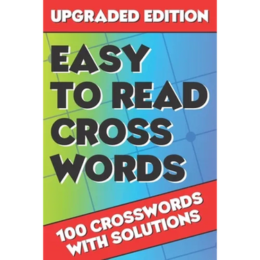 Easy to Read Crosswords: Crossword Puzzle Books for Adults, Crossword for Men and Women, Crossword Puzzles for Adults Large Print, Challenging