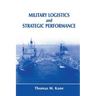 Military Logistics and Strategic Performance