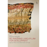 Re-Imagining Labour Law for Development: Informal Work in the Global North and South