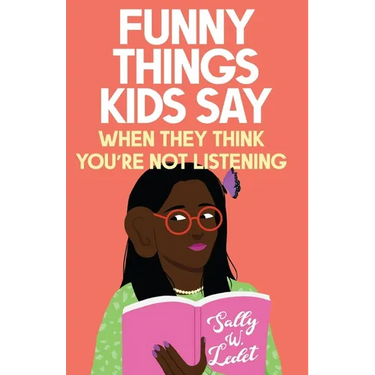 Funny Things Kids Say