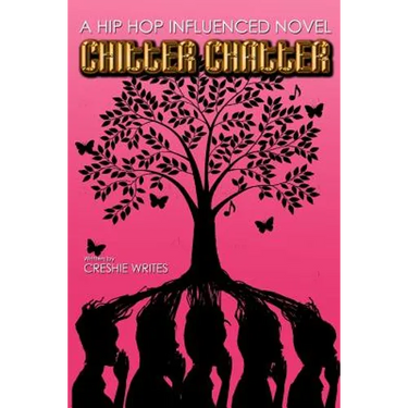 Chitter Chatter: A hip-hop influnced novel