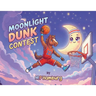 Moonlight Dunk Contest