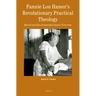Fannie Lou Hamer's Revolutionary Practical Theology: Racial and Environmental Justice Concerns