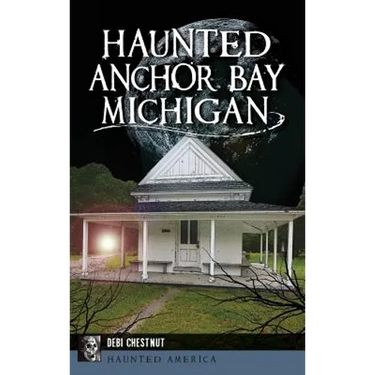 Haunted Anchor Bay, Michigan