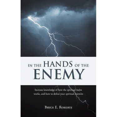 In The Hands of the Enemy: Increase knowledge of how the spiritual realm works, and how to defeat your spiritual enemies.