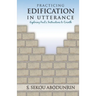 Practicing Edification In Utterance: Exploring Paul's instructions to Corinth