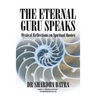 The Eternal Guru Speaks: Mystical Reflections on Spiritual Quotes