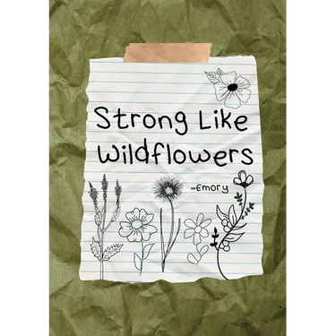 Strong Like Wildflowers