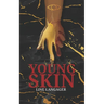 Young Skin: A literary horror novella