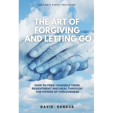 The Art of Forgiving and Letting Go