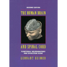 The Human Brain and Spinal Cord: Functional Neuroanatomy and Dissection Guide