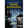 Here to Stay