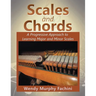 Scales and Chords: A Progressive Approach to Learning Major and Minor Scales