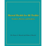 Mental Health for All Toolkit: Teachers, Parents, and Students