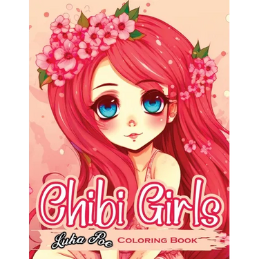 Chibi Girls: A Fun and Adorable Coloring Experience for All Ages