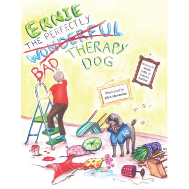 Ernie, The Perfectly, Wonderful (Bad) Therapy Dog