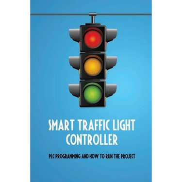 Smart Traffic Light Controller: PLC Programming And How To Run The Project: Plc Programming
