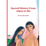 Sacred History from Adam to Me