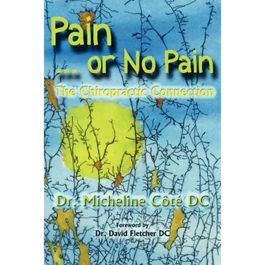 Pain Or No Pain: The Chiropractic Connection