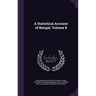 A Statistical Account of Bengal, Volume 8