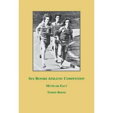 Sex Before Athletic Competition: Myth or Fact