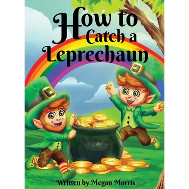 How to Catch a Leprechaun