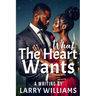 What the Heart Wants