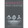 Mesmerized 2: The Next Chapter