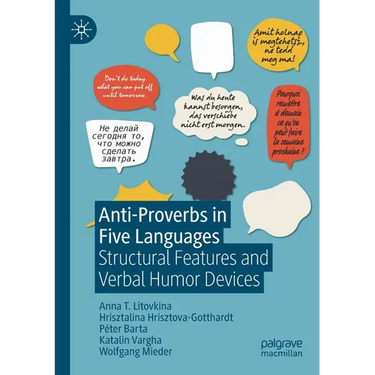 Anti-Proverbs in Five Languages: Structural Features and Verbal Humor Devices