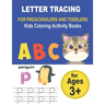 LETTER TRACING FOR PRESCHOOLERS AND TODDLERS Kids Coloring Acitivity Books: Handwriting Workbook for kids, Homeschool Preschool Learning Activities, A